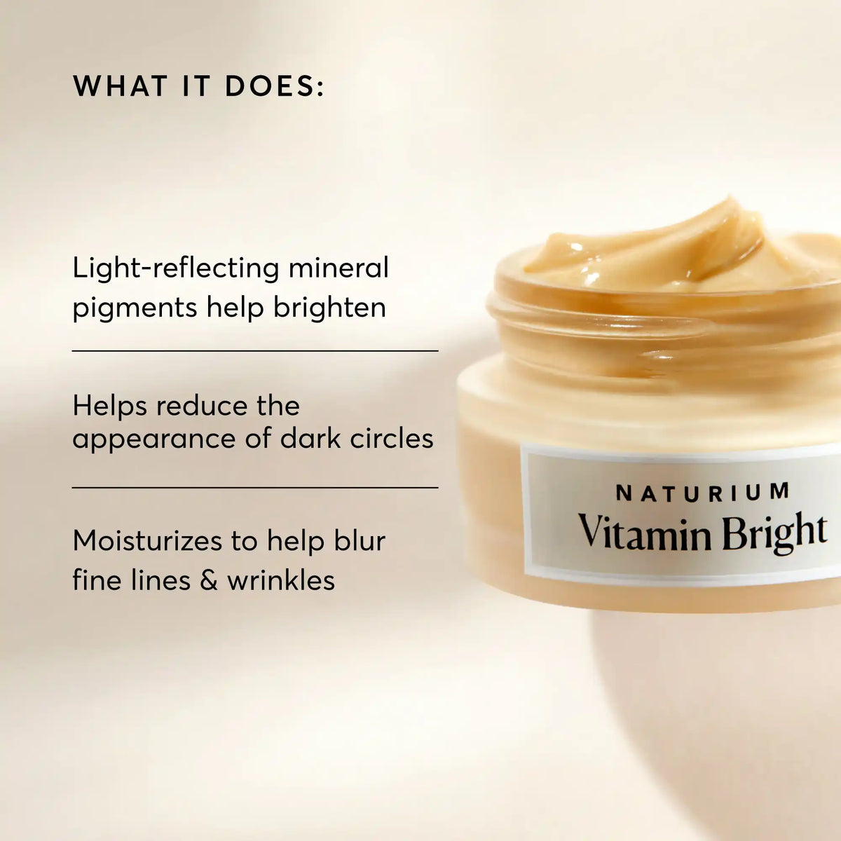 vitamin-bright-illuminating-eye-cream-r9 NATR-10086-Alt-Image-Vitamin-Bright-Illuminating-Eye-Cream-02_b4051379-6020-47e3-9fb5-1793b743726f.webp