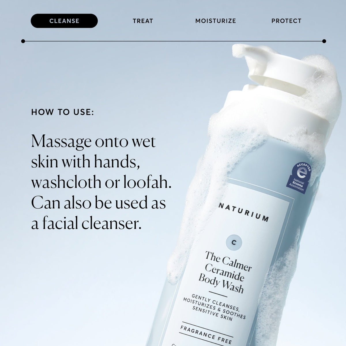 the-calmer-ceramide-body-wash-n3 NATR-40025-Alt-Image-The-Calmer-Ceramide-Body-Wash-04_473be386-102a-4b8d-acae-f11f38e14d29.jpg
